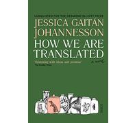 How We Are Translated : a novel