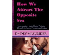 How We Attract The Opposite Sex