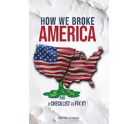 How We Broke America