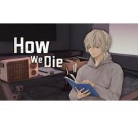 How We Die