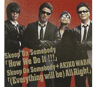 How We Do It!!!/(Everything Will Be) All Right