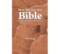 How We Got Our Bible: A Course on Biblical Introduction