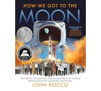 How We Got to the Moon