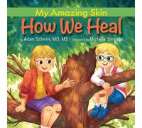 How We Heal (My Amazing Skin Series)