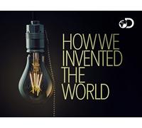 How We Invented The World - Season 1