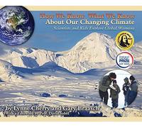 How We Know What We Know About Our Changing Climate: Scientists and Kids Explore Global Warming