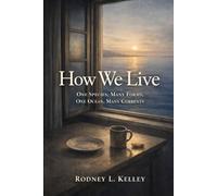 HOW WE LIVE: One Species, Many Forms, One Ocean, Many Currents
