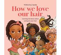 How we love our hair