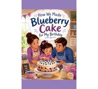 How We Made Blueberry Cake for My Birthday