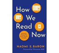 How We Read Now : Strategic Choices for Print, Screen, and Audio