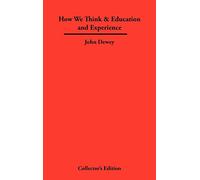 How We Think & Education and Experience