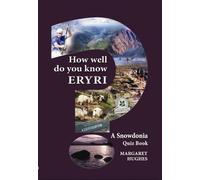 How Well Do You Know Eryri?