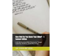 How Well Do You Know Your Bible? - 1 Samuel Edition: A 620 Q&A Devotional Bible Trivia Journey Through Leadership, Obedience, and the Rise of Kings ... DO YOU KNOW YOUR BIBLE?GENESIS TO REVELATION)