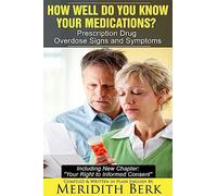 How Well Do You Know Your Medications?: Prescription Drug Overdose Signs and Symptoms