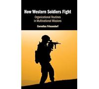 How Western Soldiers Fight: Organizational Routines in Multinational Missions