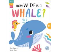 How Wide is a Whale? (Slide and Seek - Multi-Stage Pull Tab Books)