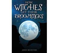 How Witches Get Their Broomsticks