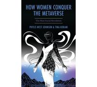 How Women Conquer the Metaverse : The Next Social Revolution
