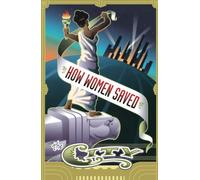 How Women Saved The City