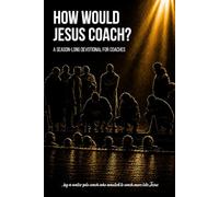 How Would Jesus Coach?