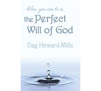 How You Can be in the Perfect Will of God (The Work of Ministry)