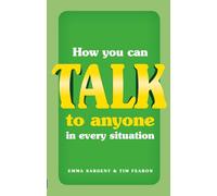How You Can Talk to Anyone in Every Situation