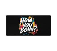 How You Doin1 Fashion Mouse Pad Large Desk Mat Extended Mousepad for Office Home Gaming