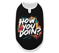 How You Doin1 Novelty Dog Shirt Soft Cozy Pet Vest Sweatshirt Tank Tops Sweater
