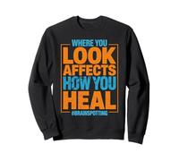 How You Heal Neuroscience Neurologist Brain Spotting Sweatshirt