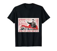 How You Like Me Mao Zedong Communist China Propaganda Poster Value Graphic T-Shirt