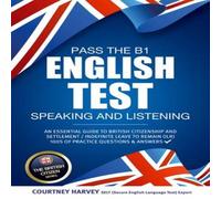 How2Become Pass the B1 English Test: Speaking & Listening. An Essential How2Become Multicolor