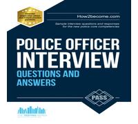 How2Become Police Officer Interview Questions & Answers: Sample Interview How2Become Multicolor