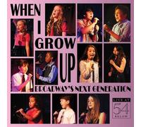 VAR - When I Grow Up: Broadway's Next Generation / Var