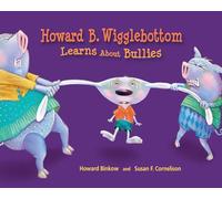 Howard B. Wigglebottom Learns about Bullies