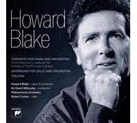 Howard Blake - Howard Blake - Concerto for Piano and Orchestra; Diversions for Cello and Orchestra; Toccata