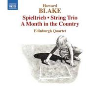 Blake - Blake: Spieltrieb/ A Month In The Country/ String Trio