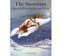 Howard Blake The Snowman Orchestra Soprano And Narrator Full Score