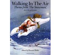 Howard Blake: Walking In The Air (The Snowman) Flute/Piano