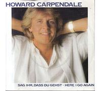 Howard Carpendale - Sag ihm, daß du gehst (1986, Bohlen) / Vinyl single [Vinyl-Single 7'']