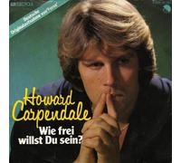 Howard Carpendale - Wie Frei Willst Du Sein [7" Single]