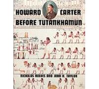 Howard Carter: Before Tutankhamun