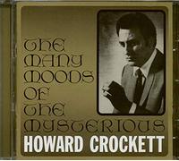 Howard Crockett - MANY MOODS OF THE MYSTERIOUS HOWARD CROCKETT