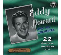 Howard, Eddy - 22 Original Big Band Hits