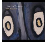 Howard Fishman - Look At All This!