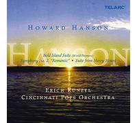 Howard Hanson: Bold Island Suite; Symphony No. 2 "Romantic"; Suite from Merry Mount