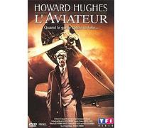 Howard Hughes, l'aviateur