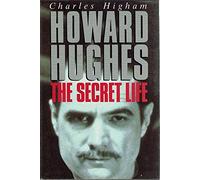 Howard Hughes: The Secret Life