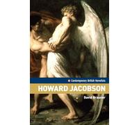 Howard Jacobson: . (Contemporary British Novelists)