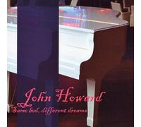 Howard, John - Same Bed, Different Dreams