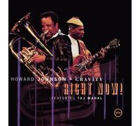 Howard Johnson & Gravity - Right Now